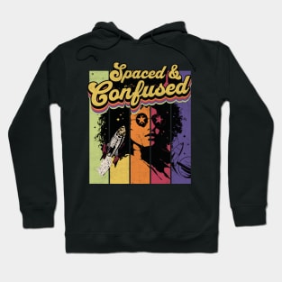 Spaced And Confused Funny Outerspace Hoodie